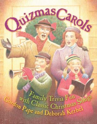 Quizmas Carols Family Trivia Fun with Classic Christmas Songs  2007 9780452288751 Front Cover