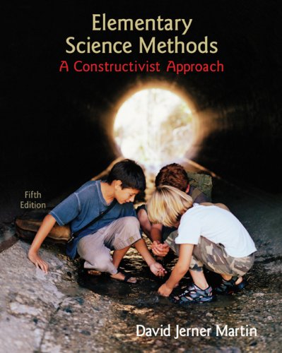 Elementary Science Methods A Constructivist Approach 5th 2009 9780495506751 Front Cover