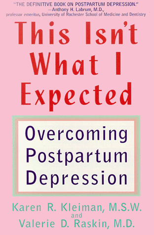 This Isn't What I Expected Overcoming Postpartum Depression N/A 9780553370751 Front Cover