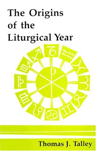 Origins of the Liturgical Year  2nd 1991 9780814660751 Front Cover