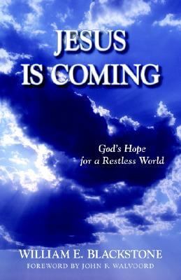 Jesus Is Coming God's Hope for a Restless World Reprint  9780825422751 Front Cover