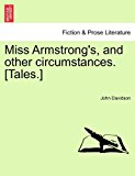 Miss Armstrong's, and Other Circumstances [Tales ] N/A 9781241205751 Front Cover