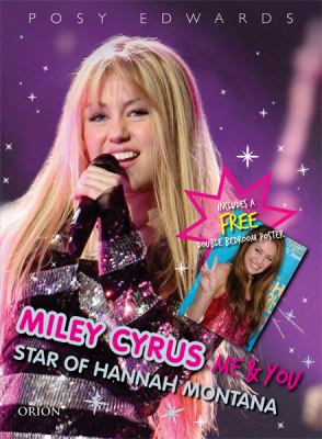 Miley Cyrus Me and You - Star of Hannah Montana  2008 9781409100751 Front Cover