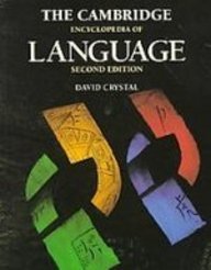 The Cambridge Encyclopedia of Language:  2008 9781439503751 Front Cover