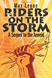 Riders on the Storm A Sequel to the Aeneid 2nd 9781469935751 Front Cover