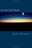 And the Earth Shook  N/A 9781477587751 Front Cover