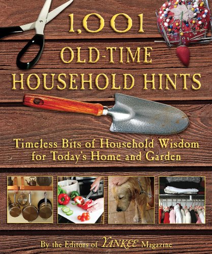 1,001 Old-Time Household Hints Timeless Bits of Household Wisdom for Today's Home and Garden  2010 9781616081751 Front Cover