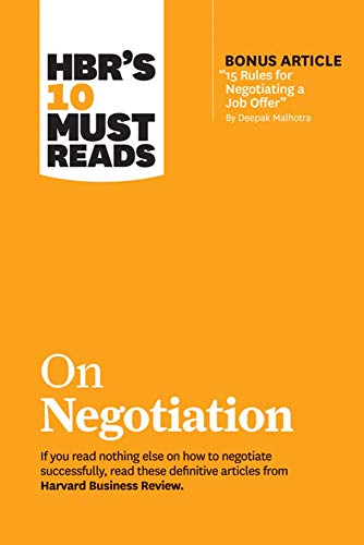 HBR's 10 Must Reads on Negotiation (with Bonus Article 15 Rules for Negotiating a Job Offer by Deepak Malhotra)   2019 9781633697751 Front Cover