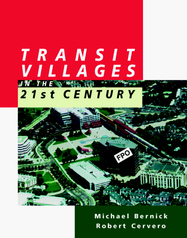 Transit Villages in the 21st Century   1997 9780070054752 Front Cover