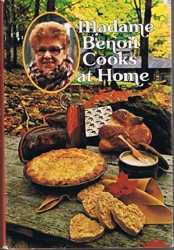 Madame Benoit Cooks at Home N/A 9780070827752 Front Cover