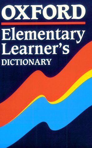 Oxford Elementary Learner's Dictionary  2nd 1994 (Revised) 9780194312752 Front Cover