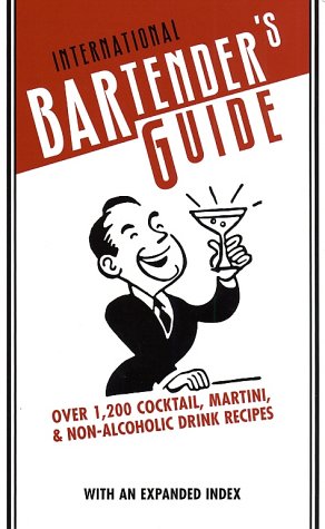 International Bartender's Guide  3rd 2002 9780375425752 Front Cover