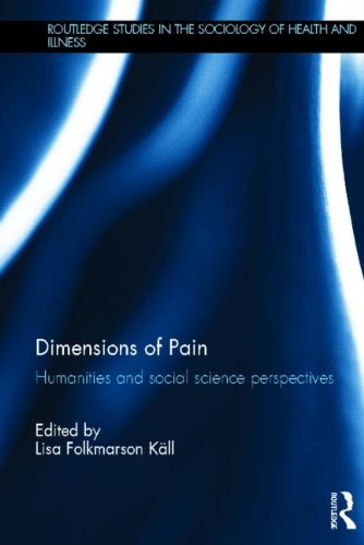 Dimensions of Pain Humanities and Social Science Perspectives  2013 9780415635752 Front Cover