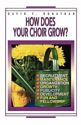 How Does Your Choir Grow?  N/A 9780687010752 Front Cover