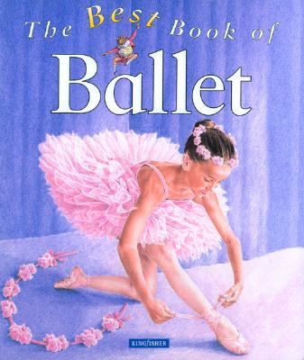 Best Book of Ballet   2000 (Teachers Edition, Instructors Manual, etc.) 9780753452752 Front Cover
