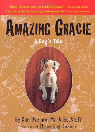 Amazing Gracie A Dog's Tale  2000 9780761129752 Front Cover