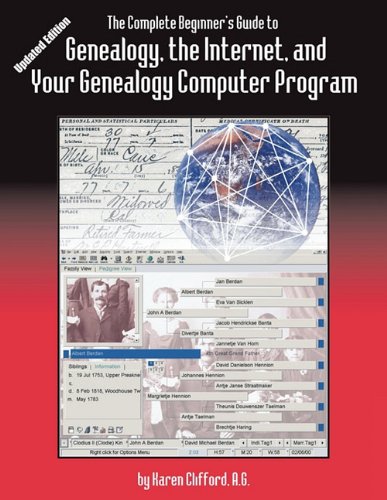 The Complete Beginner's Guide to Genealogy, the Internet, and Your Genealogy Computer Program:  2011 9780806318752 Front Cover