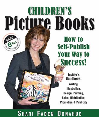 Children's Picture Books How to Self-Publish Your Way to Success! N/A 9780963428752 Front Cover