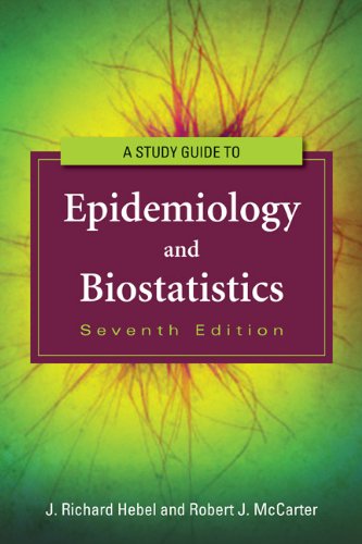 Study Guide to Epidemiology and Biostatistics  7th 2012 (Revised) 9781449604752 Front Cover