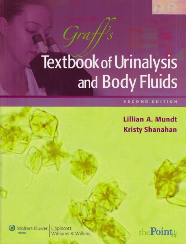 Graff's Textbook of Urinalysis and Body Fluids  2nd 2010 (Revised) 9781582558752 Front Cover
