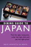 Dining Guide to Japan Find the Right Restaurant, Order the Right Dish, and Pay the Right Price!  2007 9784805308752 Front Cover