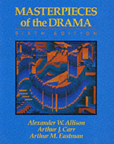 Masterpieces of the Drama  6th 1991 (Revised) 9780023019753 Front Cover