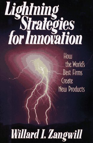 Lightning Strategies for Innovation How the World's Best Companies Create New Products N/A 9780029356753 Front Cover