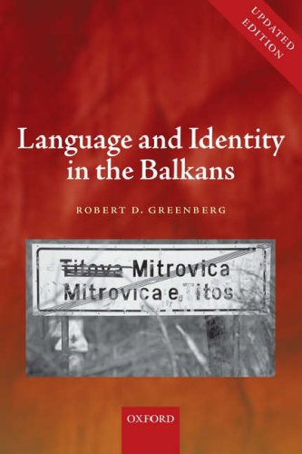 Language and Identity in the Balkans Serbo-Croatian and Its Disintegration  2007 9780199208753 Front Cover