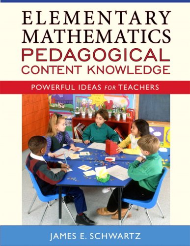 Elementary Mathematics Pedagogical Content Knowledge Powerful Ideas for Teachers  2008 9780205493753 Front Cover