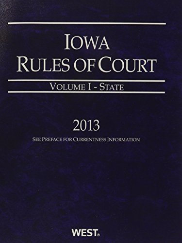 Iowa Rules of Court Federal 2013:   2012 9780314942753 Front Cover