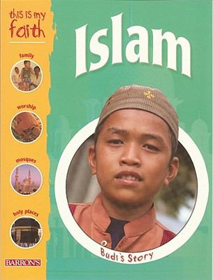 This Is My Faith: Islam   2006 9780764134753 Front Cover
