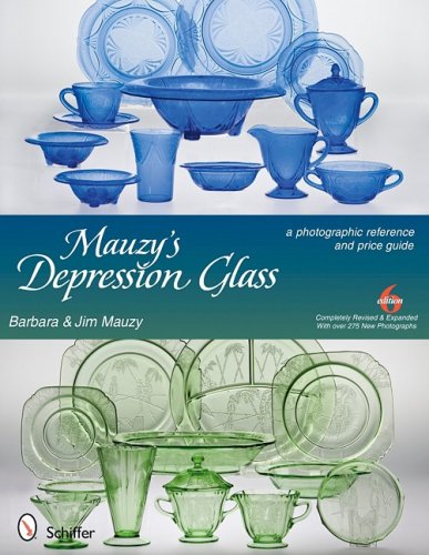 Mauzy's Depression Glass A Photographic Reference and Price Guide 6th 2009 (Revised) 9780764332753 Front Cover