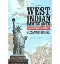 West Indian Immigrants A Black Success Story?  2008 9780871546753 Front Cover
