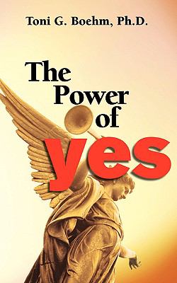 Power of Yes!  N/A 9780970153753 Front Cover