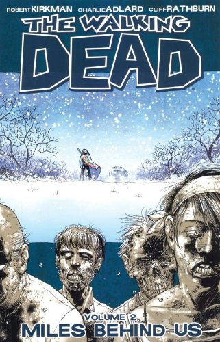 Walking Dead Volume 2: Miles Behind Us   2010 9781582407753 Front Cover