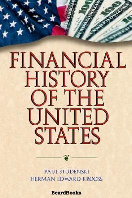 Financial History of the United States  2003 (Reprint) 9781587981753 Front Cover