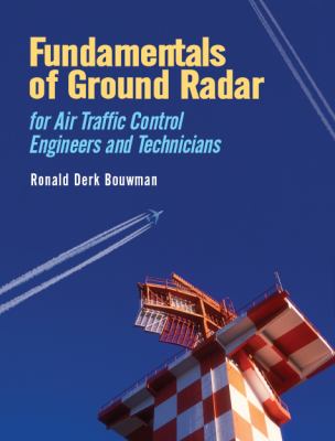 Fundamentals of Ground Radar for Air Traffic Control Engineers and Technicians   2009 9781891121753 Front Cover