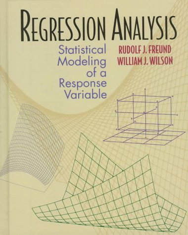 Regression Analysis Statistical Modeling of a Response Variable  1998 9780122674754 Front Cover