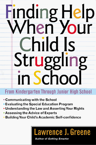Finding Help When Your Child Is Struggling in School   1998 (Unabridged) 9780307440754 Front Cover