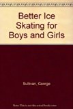 Better Ice Skating for Boys and Girls N/A 9780396084754 Front Cover