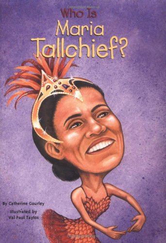 Who Was Maria Tallchief?   2002 9780448426754 Front Cover
