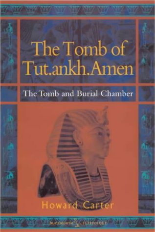 Tomb of Tut. Ankh. Amen - The Burial Chamber   2001 9780715630754 Front Cover