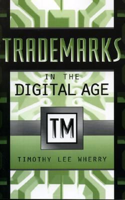 Trademarks in the Digital Age   2004 9780810849754 Front Cover