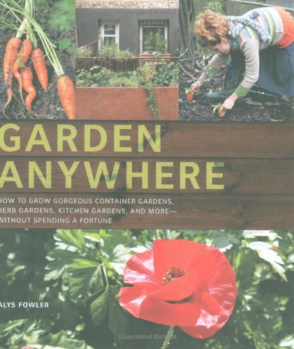 Garden Anywhere   2009 9780811868754 Front Cover