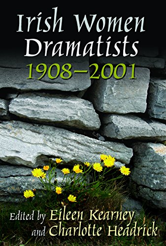 Irish Women Dramatists 1908 - 2001  2014 9780815633754 Front Cover