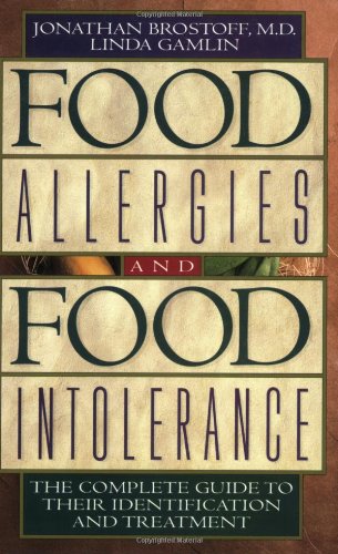 Food Allergies and Food Intolerance The Complete Guide to Their Identification and Treatment  2000 9780892818754 Front Cover