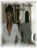 I Refuse to Be Lonely  N/A 9781430310754 Front Cover