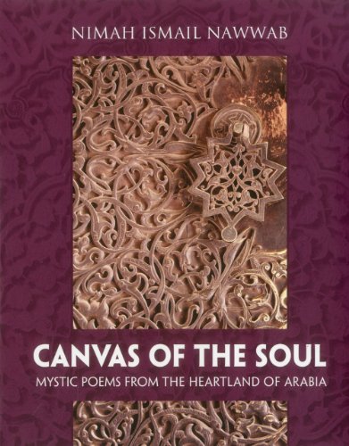 Canvas of the Soul Mystic Poems from the Heartland of Arabia  2012 9781597842754 Front Cover