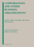 Corporations and Other Business Organizations 2013: Statutes, Rules, Materials and Forms  2013 9781609303754 Front Cover