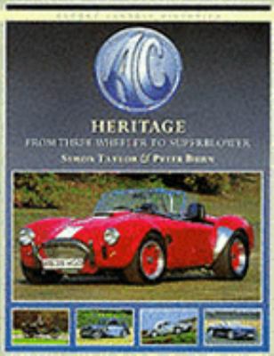 AC Heritage 90 Years from the Three Wheeler to the Cobra 2nd 1999 9781855328754 Front Cover
